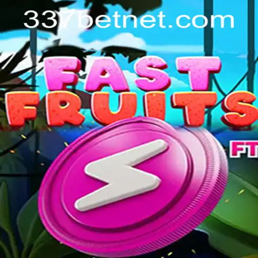 FastFruits Game Overview and 337bet PH Login
